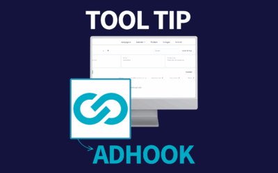 Tool-Tipp: Adhook – Kampagnenplanung leicht gemacht