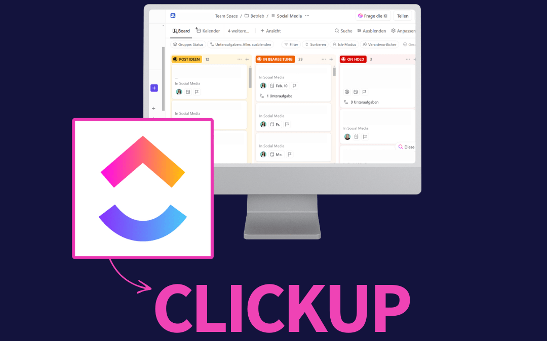 Tool-Tipp: Click Up – Struktur für den ganzen Arbeitsalltag